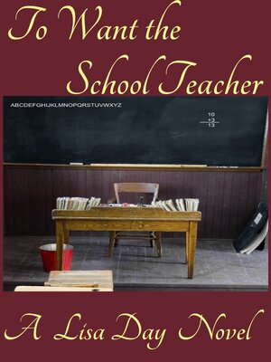 cover image of To Want the School Teacher